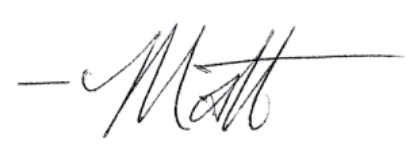 Matt Signature